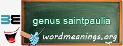 WordMeaning blackboard for genus saintpaulia